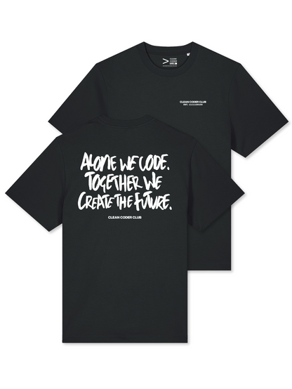WE CREATE THE FUTURE T-Shirt
