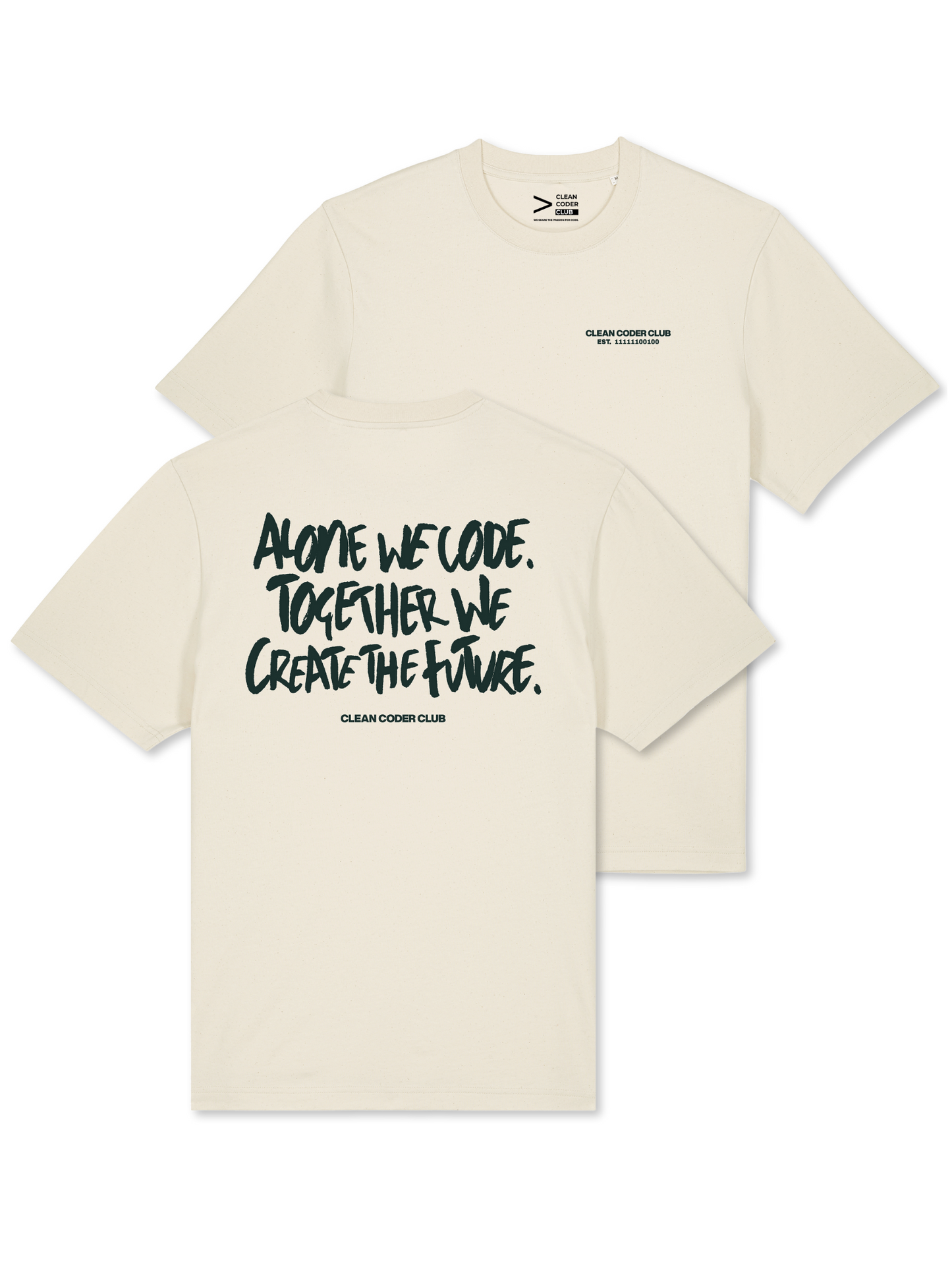 WE CREATE THE FUTURE T-Shirt